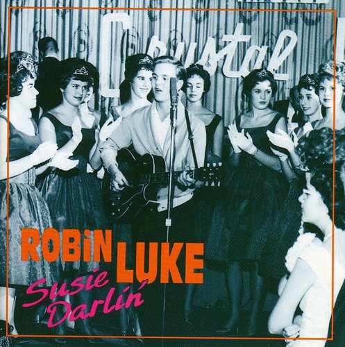 Luke, Robin: Susie Darlin