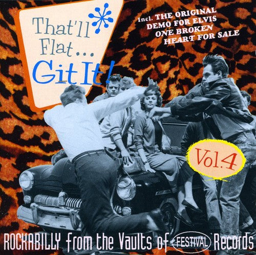 That'Ll Flat Git It! 4 / Various: That'll Flat Get It! Vol. 4