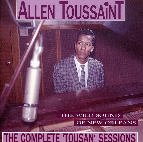 Toussaint, Allen: The Wild Sound Of New Orleans