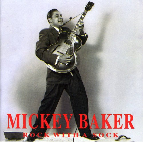 Baker, Mickey: Rock with a Sock