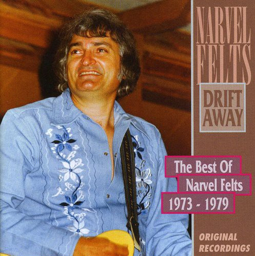 Felts, Narvel: Drift Away: Best