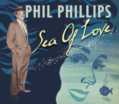 Phillips, Phil: Sea of Love