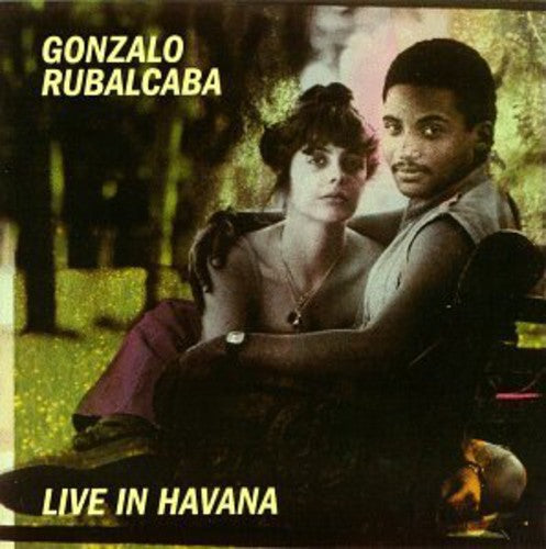 Rubalcaba, Gonzalo: Live in Havana