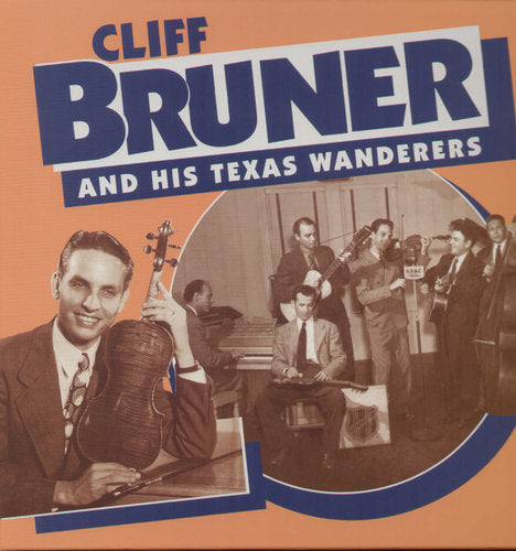 Bruner, Cliff & Texas Wanderers: & His Texas Wanderers