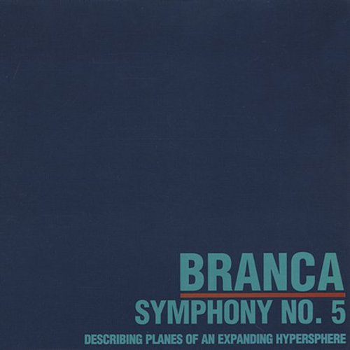 Branca, Glenn: Symphony 5