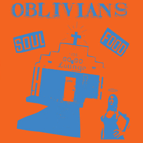 Oblivians: Soul Food