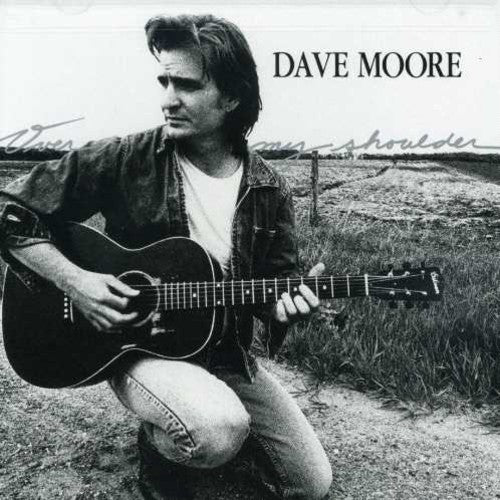 Moore, Dave: Over My Shoulder