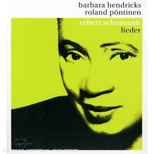 Schumann / Hendricks / Pontinen: Lieder