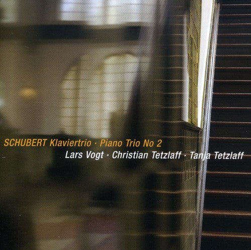 Schubert / Vogt / Tetzlaff: Piano Trio 2