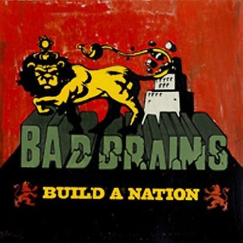 Bad Brains: Build a Nation