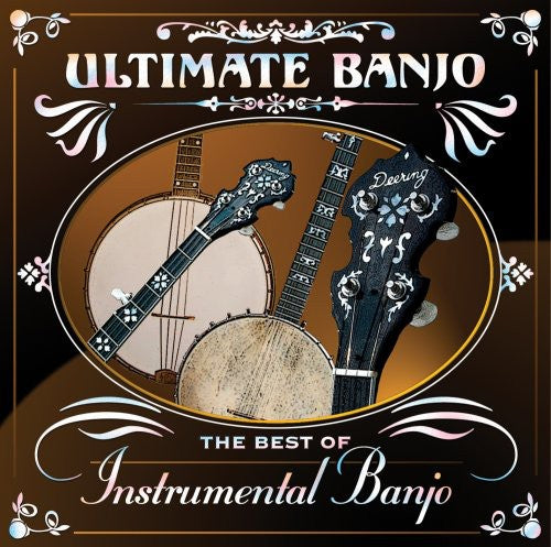 Ultimate Banjo: Best of Instrumental Banjo / Var: Ultimate Banjo: The Best Of Instrumental Banjo