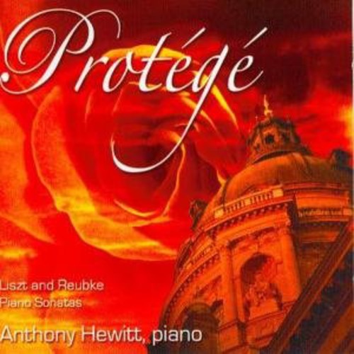 Liszt / Reubke / Hewitt: Protege