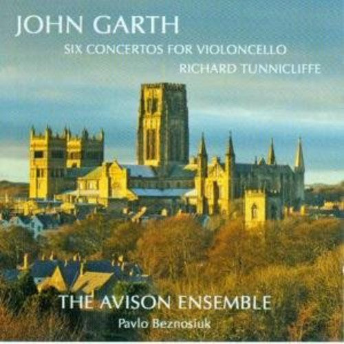 Garth, John / Avison Ensemble: Six Concertos for the Violin Cello