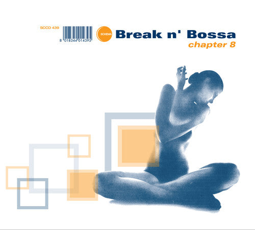 Break N Bossa Chapter 8 / Various: Break N Bossa Chapter, Vol. 8