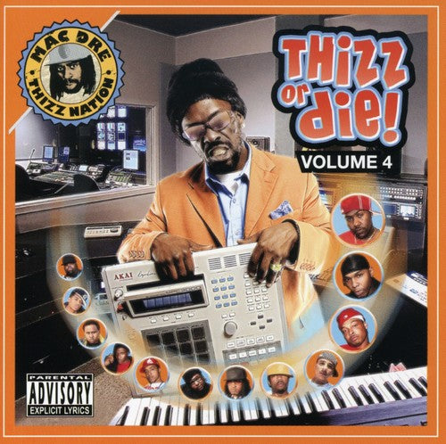 Mac Dre Presents: Thizz Or Die, Vol. 4