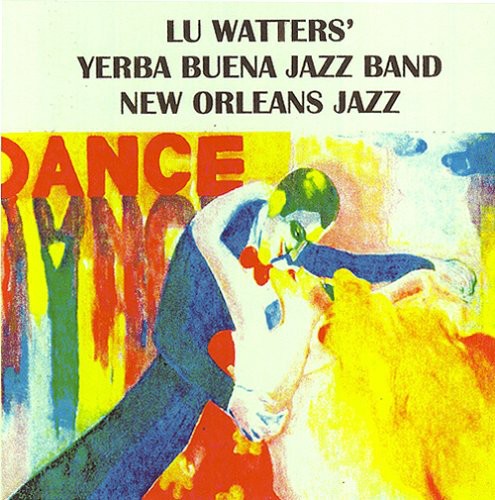 Watters, Lu / Yerba Buena Jazz Band: Lu Watters Yerba Buena Jazz Band, Vol. 2