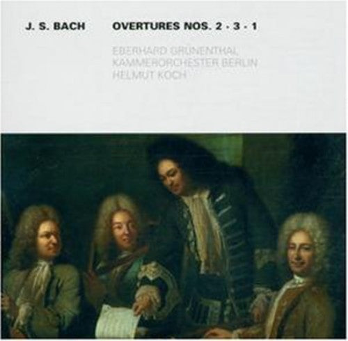 Bach / Grunenthal / Bco / Koch: Overtures 1-3