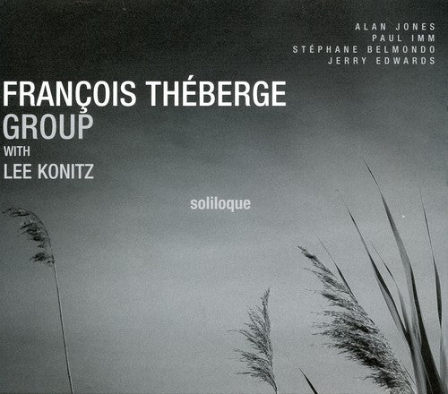 Theberge, Francois Group: Soliloque