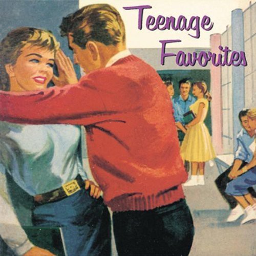 Teenage Favourites / Various: Teenage Favourites