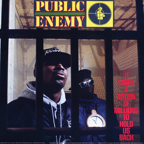 Public Enemy: It Takes a Nation of Millions to Hold Us Back
