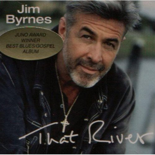 Byrnes, Jim: That River