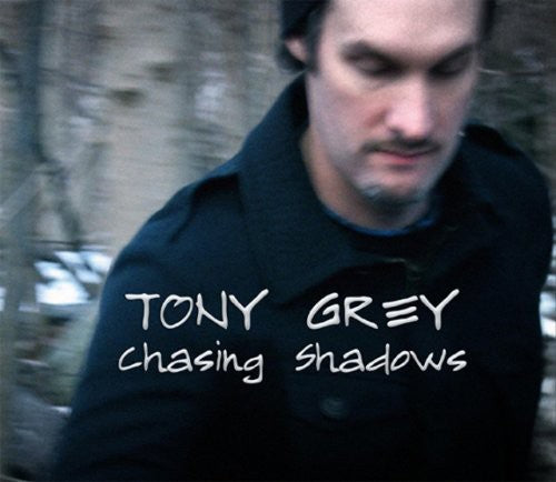 Grey, Tony: Chasing Shadows