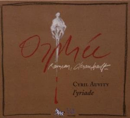 Rameau / Auvity: Orphee: French Songs