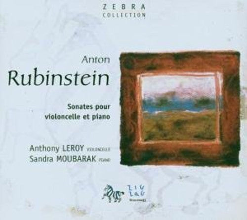 Rubinstein / Leroy / Moubarack: Sonatas for Cello & Piano