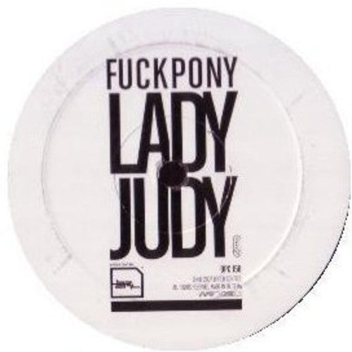 Fuckpony / Styles, Matthew / Jones, James: Lady Judy