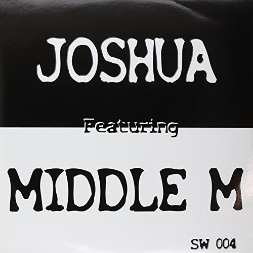 DJ Joshua vs.Middle M: What Do You Say