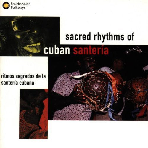 Sacred Rhythms of Cuban Santeria / Various: Sacred Rhythms of Cuban Santeria / Various