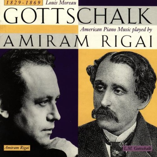 Gottschalk / Rigai: Piano Music