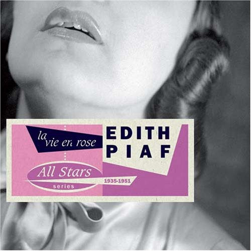 Piaf, Edith: La Vie En Rose 1935-1951