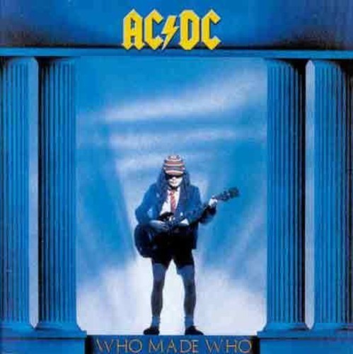 AC/DC: Who Made Who