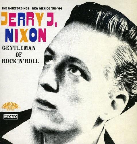 Nixon, Jerry J: Gentleman of Rock'n'ro