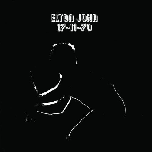 John, Elton: 11-17-70 (remastered)