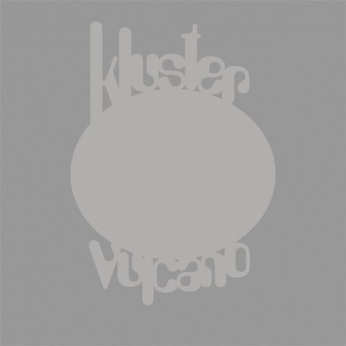 Kluster: Vulcano: Live In Wuppertal 1971 [Deluxe Gatefold Jacket]