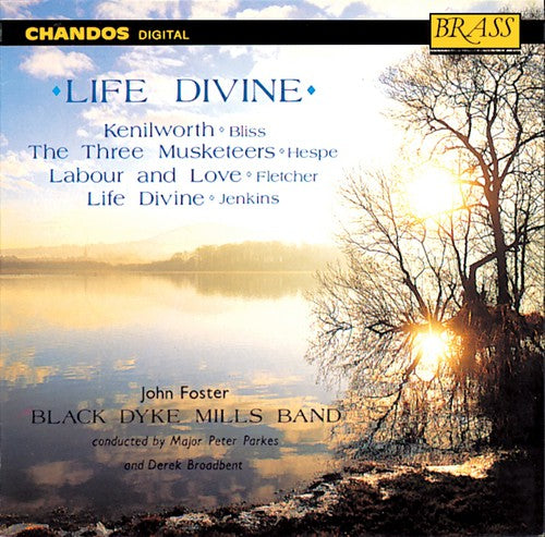 Fletcher / Hespe / Black Dyke Mills Band / Parkes: Life Divine