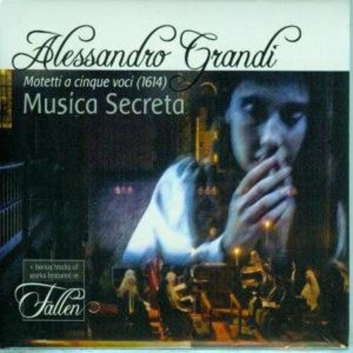 Grandi, Alessandro: Musica Secreta