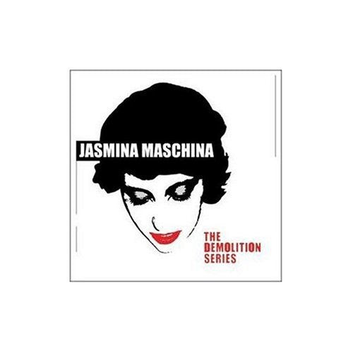 Maschina, Jasmina: Demolition Series