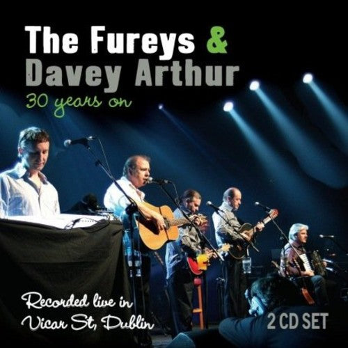 Fureys & Arthur, Davey: 30 Years on