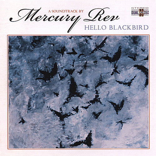 Mercury Rev: Hello Blackbird