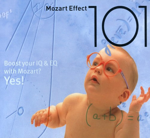 Mozart Effect 101: Mozart Effect 101