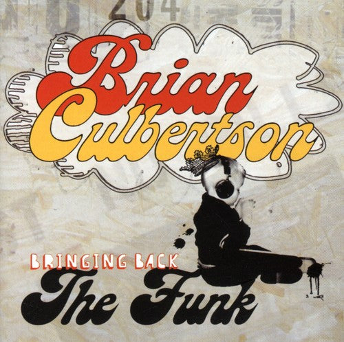 Culbertson, Brian: Bringing Back the Funk