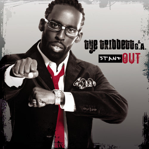 Tribbett, Tye & G.a.: Stand Out