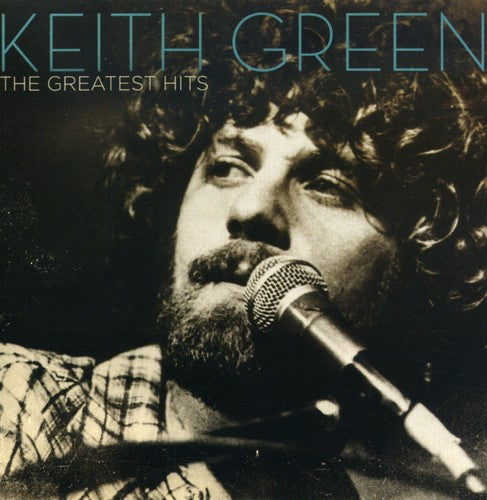 Green, Keith: The Greatest Hits