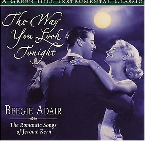 Adair, Beegie: The Way you Look Tonight