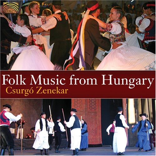 Csurgo Zenekar: Folk Music from Hungary