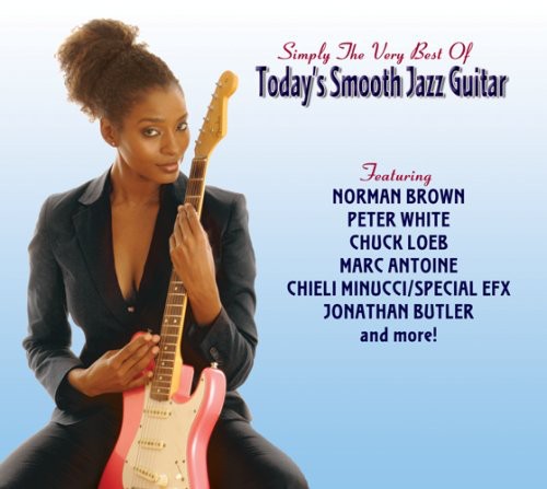 Simply the Very Best of Today's Smooth Jazz / Var: Simply The Very Best Of Today's Smooth Jazz Guitar