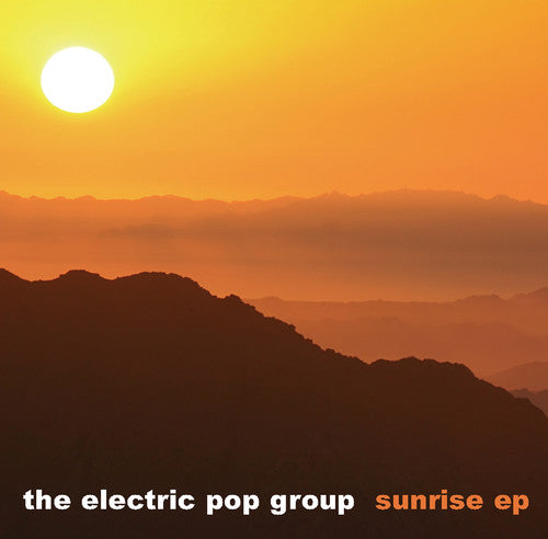 Electric Pop Group: Sunrise